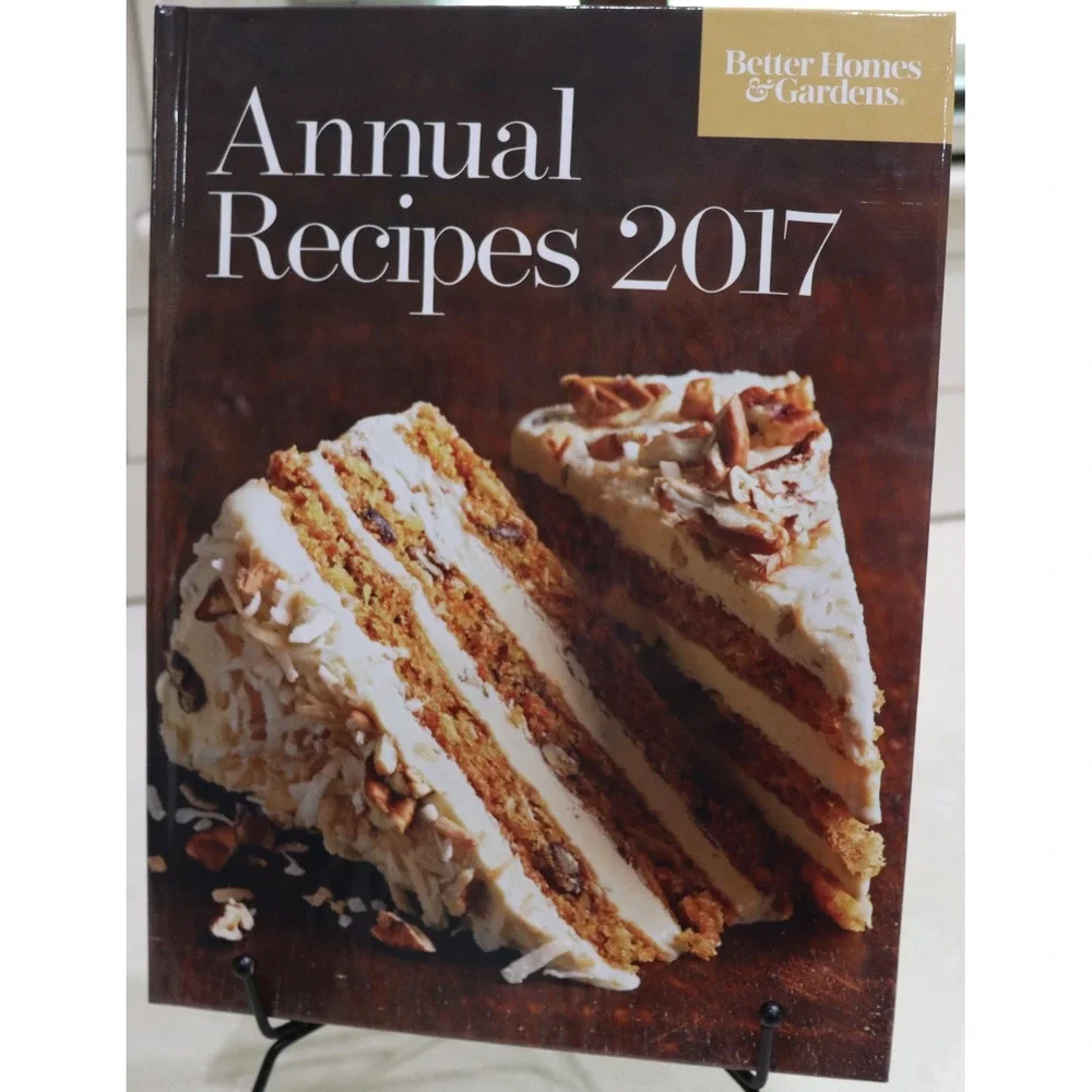 Better Homes and Gardens Annual Recipes 2017 Hardcover Cookbook 250+ Recipes